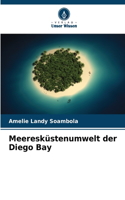 Meeresküstenumwelt der Diego Bay