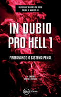 In dubio pro hell 1: profanando o sistema penal