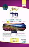 Golden Hindi Class 12 : Based on NEW NCERT Textbooks Aroh and Vitan for CBSE 2025 Board Exams includes solved CBSE & CUET 2022 and 2023 Papers