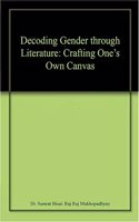 Decoding Gender through Literature: Crafting Oneâ€™s Own Canvas