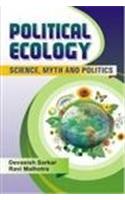 Political Ecology: Science Myth and Politics