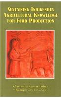 Sustaining Indigenous Agricultural Knowledge For Food Production