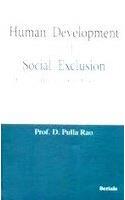Human Development and Social Exclusion (Essays in Honour of Prof. K.S. Chalam)