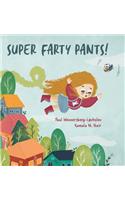 Super Farty Pants!