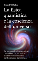 fisica quantistica e la coscienza dell'universo