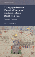 Cartography between Christian Europe and the Arabic-Islamic World, 1100-1500
