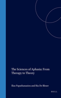 The Sciences of Aphasia: From Therapy to Theory