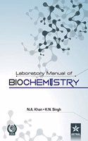 Laboratory Manual Of Biochemistry
