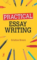Practical Essay Writing