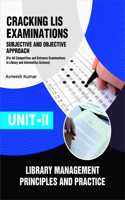 UNIT-II LIBRARY MANAGEMENT: Principles and Practice