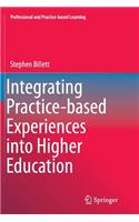 Integrating Practice-Based Experiences Into Higher Education
