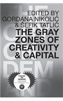 Gray Zones of Creativity and Capital