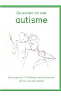 De wereld om met autisme