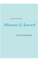 Mimosa & kaverit