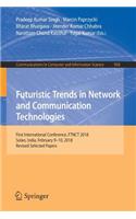 Futuristic Trends in Network and Communication Technologies