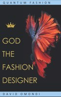 God The Fashion Designer