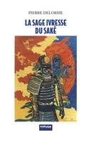 La sage ivresse du sake