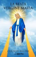 La Beata Vergine Maria