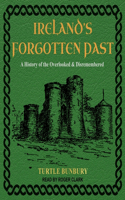 Ireland's Forgotten Past