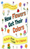 How Flowers Get Their Colors