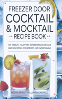 Freezer Door Cocktail & Mocktail Recipe Book