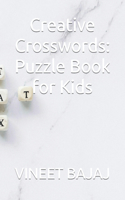 Creative Crosswords: Puzzle Book for Kids