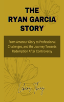 Ryan Garcia Story