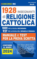 Concorso IRC Insegnanti di Religione 1928 Posti: Manuale e Test per la Prova Scritta Conforme al Bando 2024