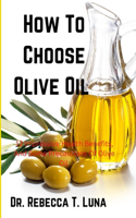 How To Choose Olive Oil