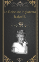 Reina de Inglaterra Isabel II.