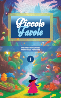 Piccole Favole: Volume 1(1 Piccole Favole)