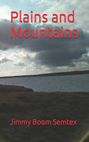 Plains and Mountains