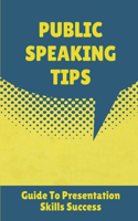 Public Speaking Tips