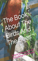 The Book About The Birds And The Bees