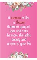 A woman is like a flower