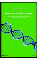 Sukces a dobre nawyki (Polnish edition)