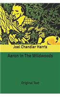 Aaron In The Wildwoods: Original Text