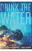Drink the Water: Large Print Edition(3 Alien Mysteries)