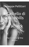Il Castello di Nottonbills e Biuracheck