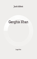 Genghis Khan: Large Print
