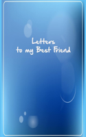 Letters to my Best Friend