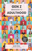 Gen Z Graduates to Adulthood