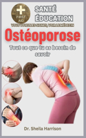 Ostéoporose: tout ce que vous devez savoir: Symptômes, causes, diagnostic, traitement, prise en charge Médicaments, prévention, contrôle