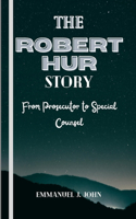 Robert Hur Story