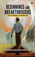 Beginnings and Breakthroughs: My Journey to Midlife