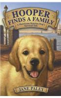 Hooper Finds a Family: A Hurricane Katrina Dog's Survival Tale