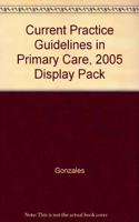 Current Practice Guidelines in Primary Care, 2005 Display Pack