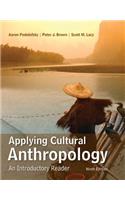 Applying Cultural Anthropology: An Introductory Reader