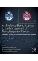 Evidence-Based Approach to the Management of Nasopharyngeal Cancer