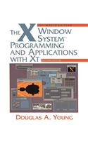 The X Window System: Programming and Applications with Xt, OSF/Motif